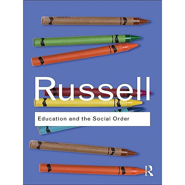 Education and the Social Order, Bertrand Russell