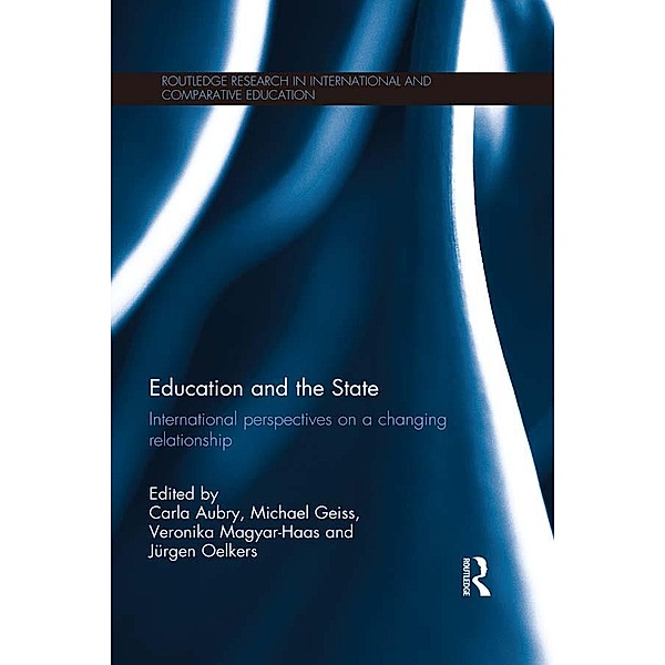 Education and the State / Routledge Research in International and Comparative Education