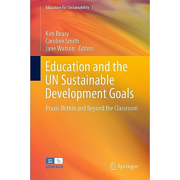 Education and the UN Sustainable Development Goals / Education for Sustainability Bd.7