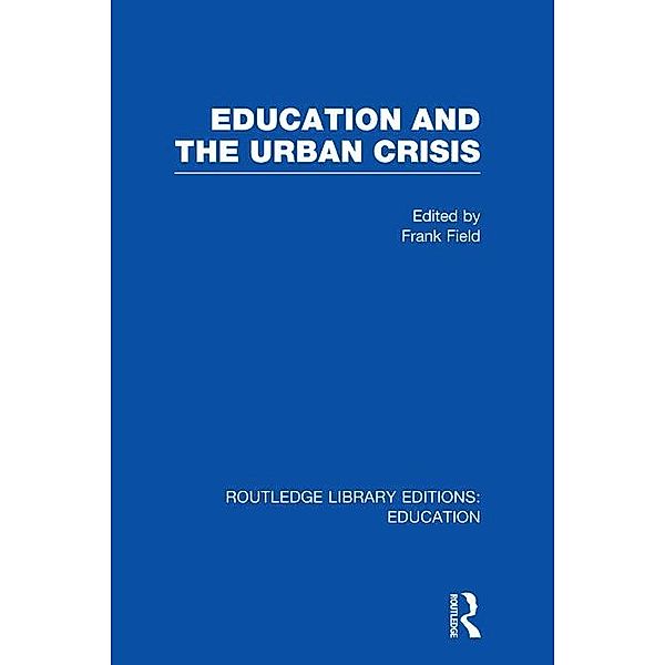 Education and the Urban Crisis, Frank Field