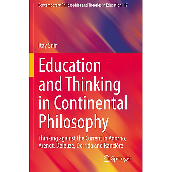 Education and Thinking in Continental Philosophy, Itay Snir