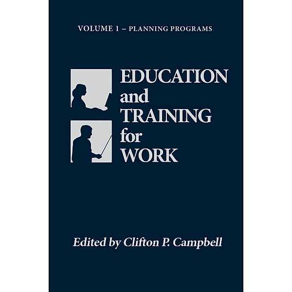 Education and Training for Work, Clifton P. Campbell