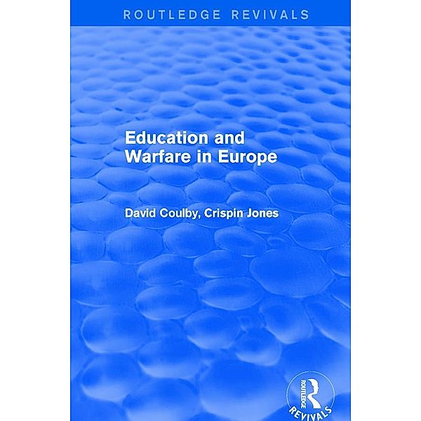 Education and Warfare in Europe, David Coulby, Crispin Jones
