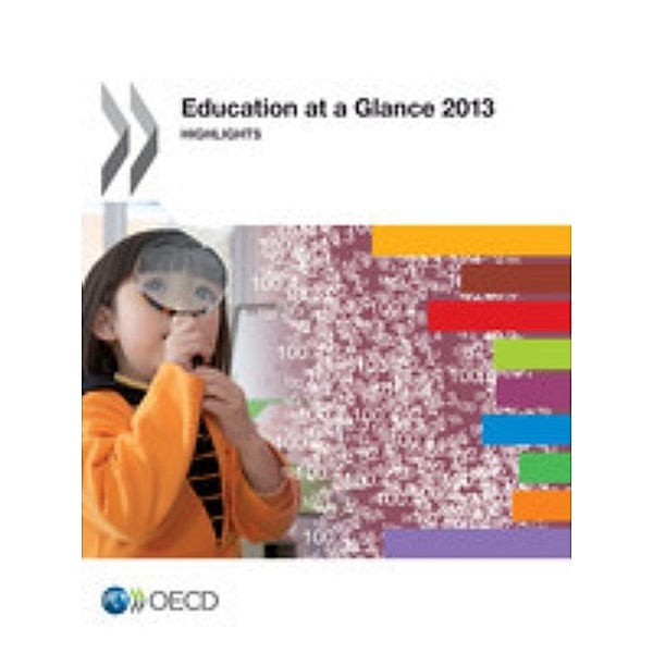 Education at a Glance 2013:  Highlights