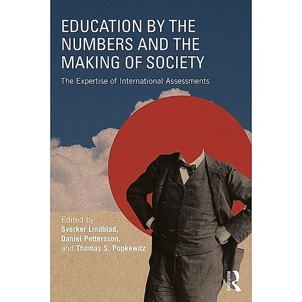 Education by the Numbers and the Making of Society