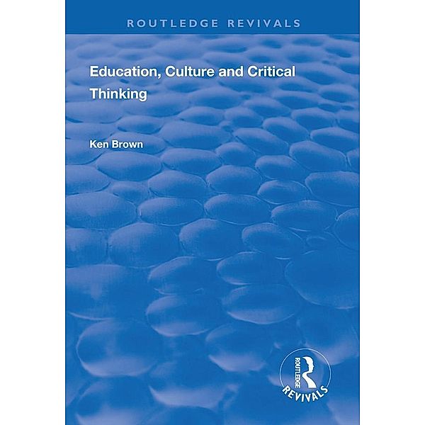 Education, Culture and Critical Thinking, Ken Brown