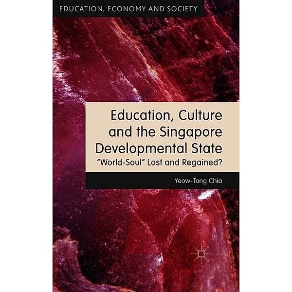 Education, Culture and the Singapore Developmental State, Y. Chia