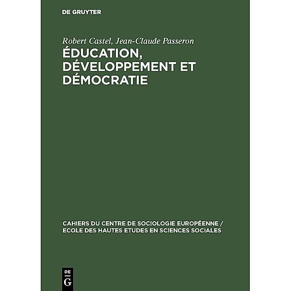Éducation, développement et démocratie, Robert Castel, Jean-Claude Passeron