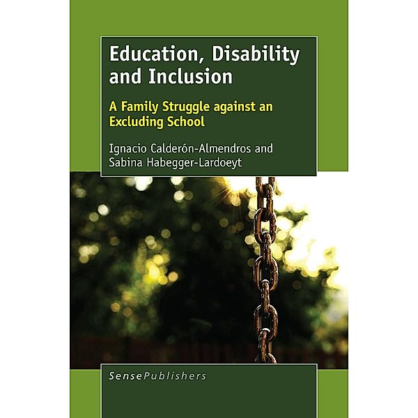 Education, Disability and Inclusion, Ignacio Calderón-Almendros, Sabina Habegger-Lardoeyt