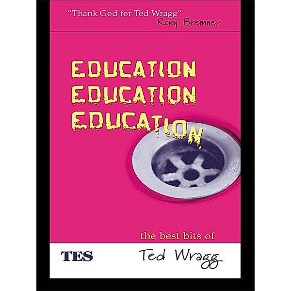 Education, Education, Education, E. C. Wragg