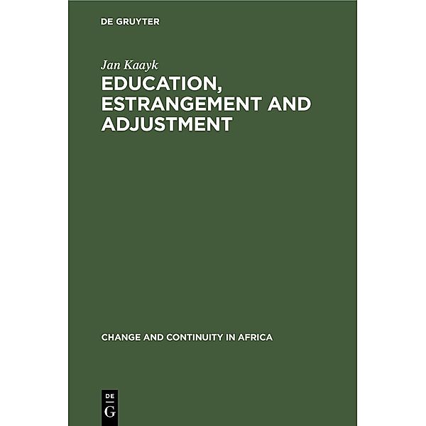 Education, Estrangement and Adjustment, Jan Kaayk