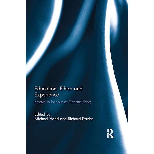 Education, Ethics and Experience