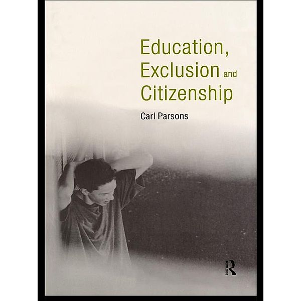Education, Exclusion and Citizenship, Carl Parsons