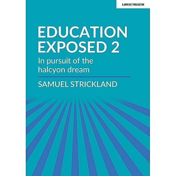 Education Exposed 2, Samuel Strickland