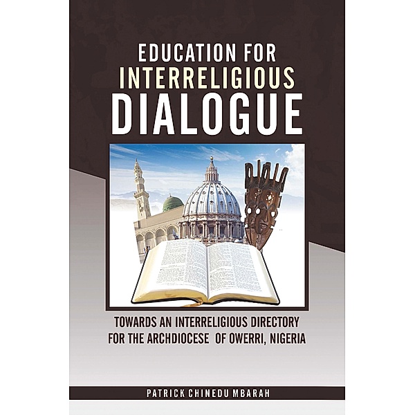 Education for Interreligious Dialogue, Patrick Chinedu Mbarah