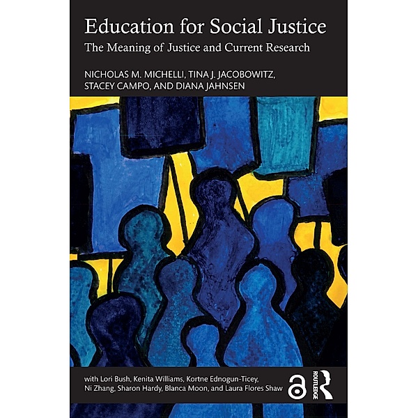 Education for Social Justice, Nicholas M. Michelli, Tina J. Jacobowitz, Stacey Campo, Diana Jahnsen