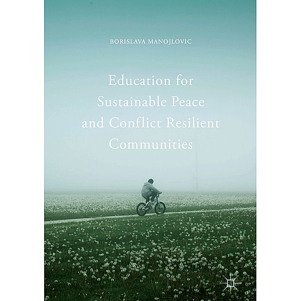 Education for Sustainable Peace and Conflict Resilient Communities, Borislava Manojlovic