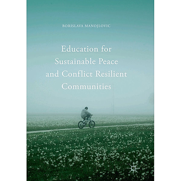 Education for Sustainable Peace and Conflict Resilient Communities, Borislava Manojlovic