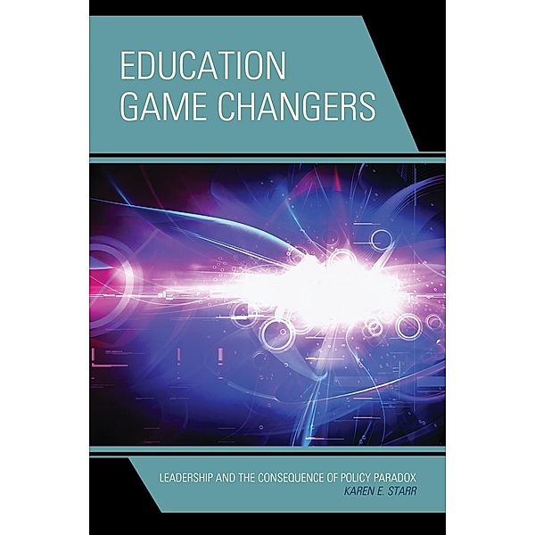 Education Game Changers, Karen E. Starr
