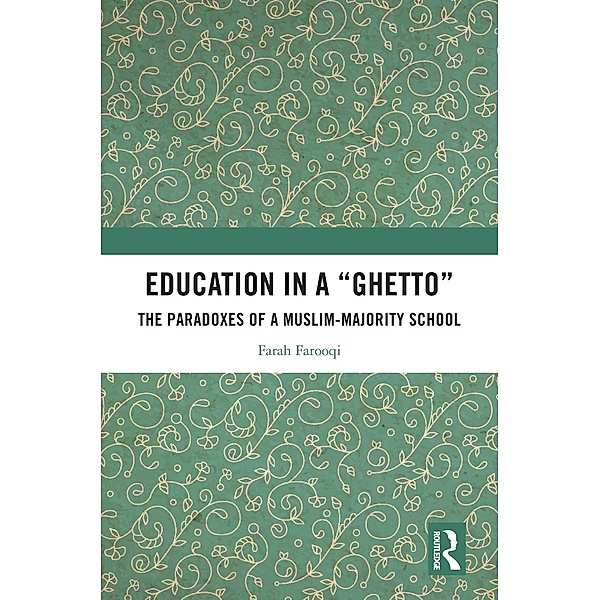 Education in a 'Ghetto', Farah Javed Farooqui