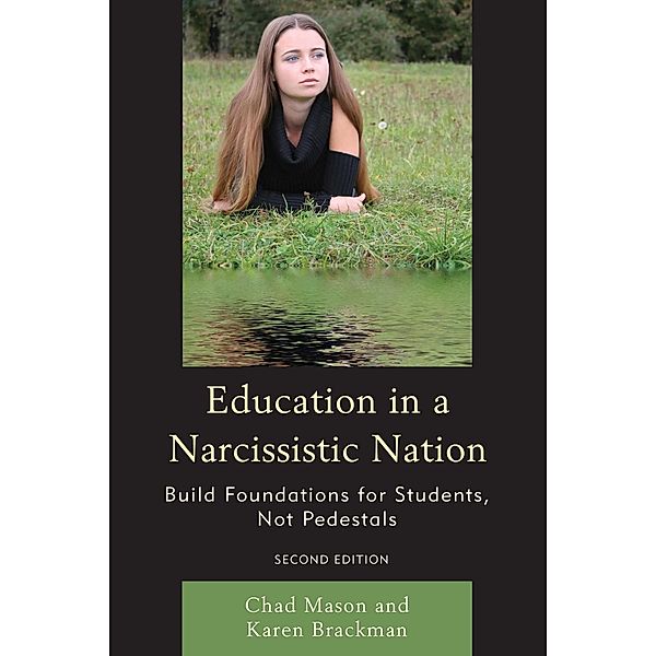 Education in a Narcissistic Nation, Karen Brackman, Chad Mason