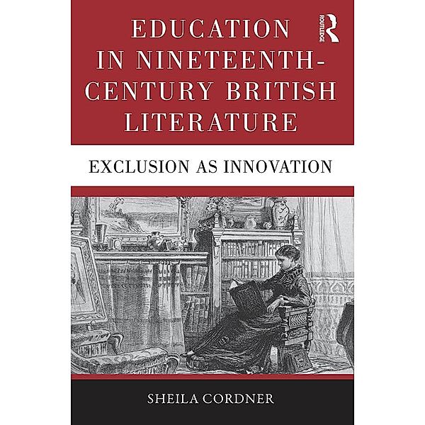Education in Nineteenth-Century British Literature, Sheila Cordner
