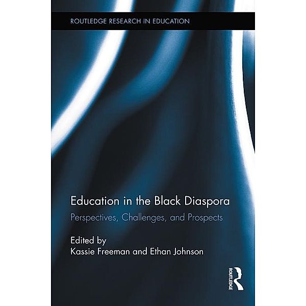 Education in the Black Diaspora / Routledge Research in Education