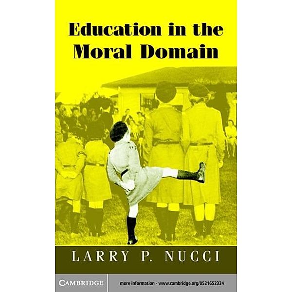 Education in the Moral Domain, Larry P. Nucci