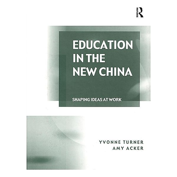 Education in the New China, Yvonne Turner, Amy Acker