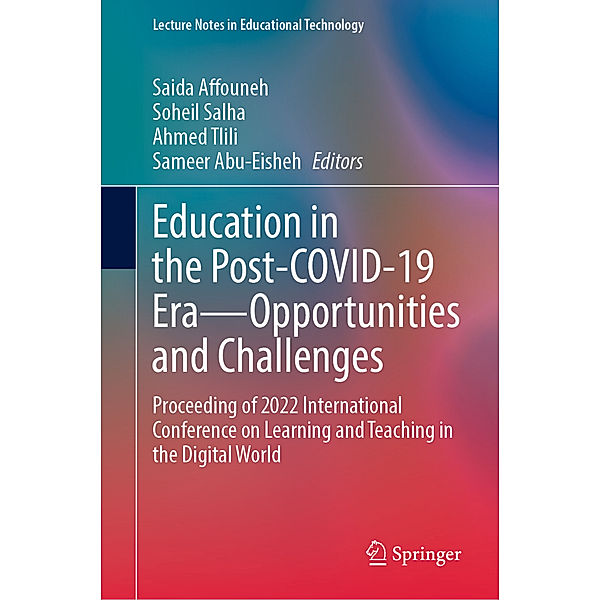 Education in the Post-COVID-19 Era-Opportunities and Challenges