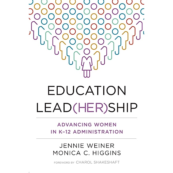 Education Lead(her)ship, Jennie Weiner, Monica C. Higgins