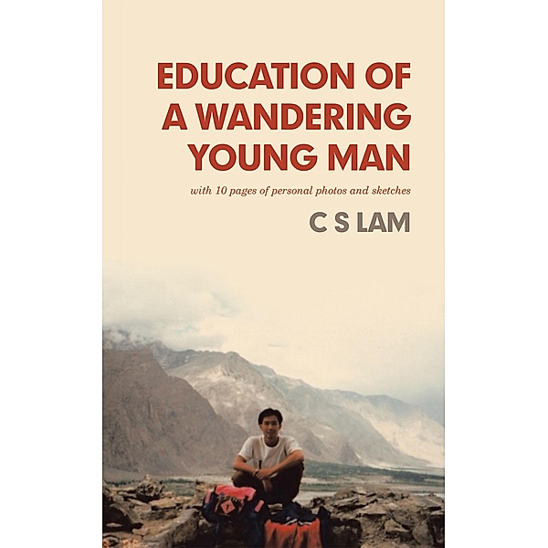 Education of a Wandering Young Man, C S Lam