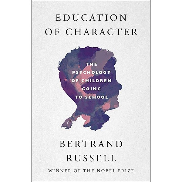 Education of Character, Bertrand Russell