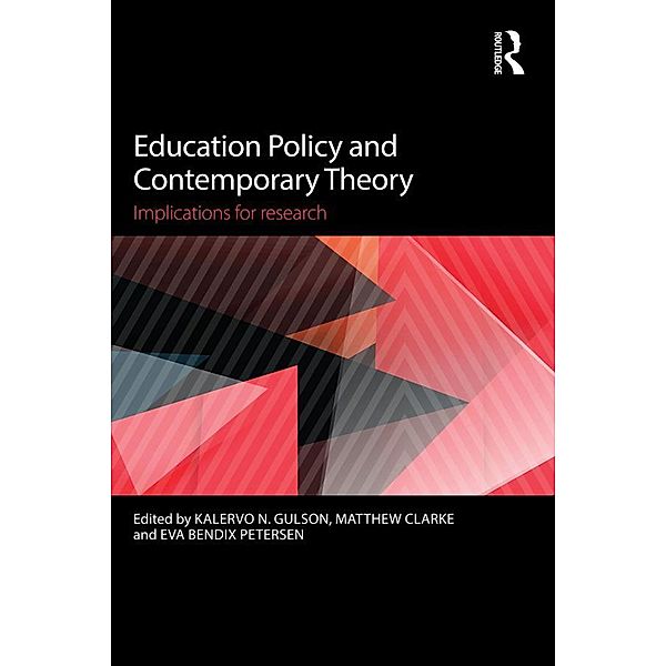 Education Policy and Contemporary Theory