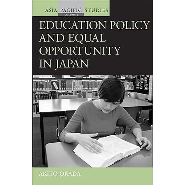 Education Policy and Equal Opportunity in Japan, Akito Okada