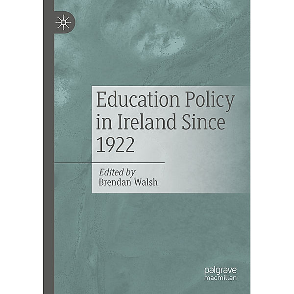 Education Policy in Ireland Since 1922