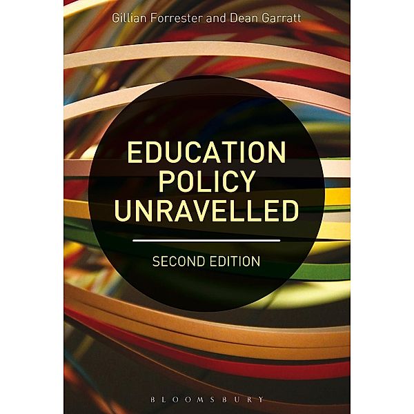 Education Policy Unravelled, Gillian Forrester, Dean Garratt
