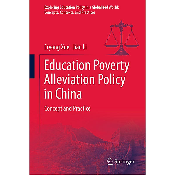 Education Poverty Alleviation Policy in China, Eryong Xue, Jian Li