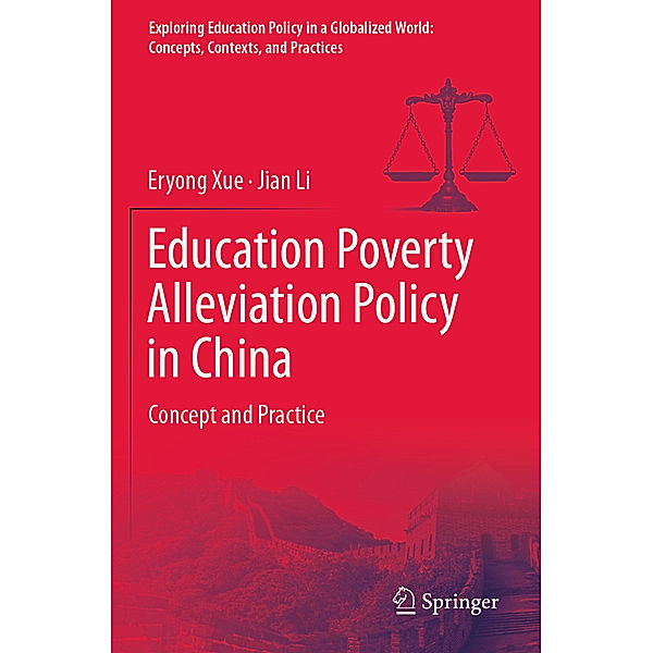 Education Poverty Alleviation Policy in China, Eryong Xue, Jian Li