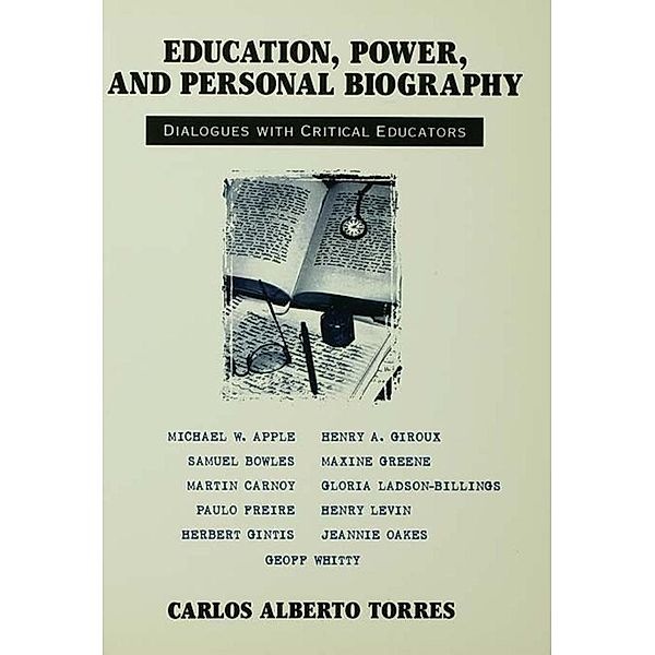Education, Power, and Personal Biography, Carlos Torres Alberto