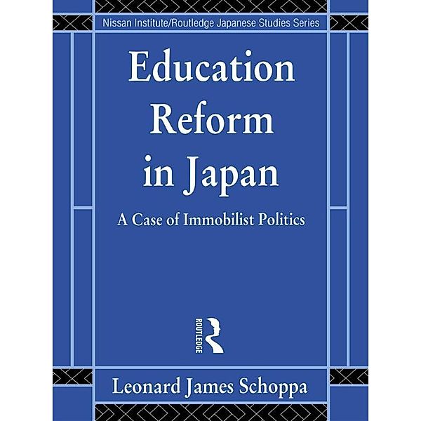 Education Reform in Japan, Leonard James Schoppa