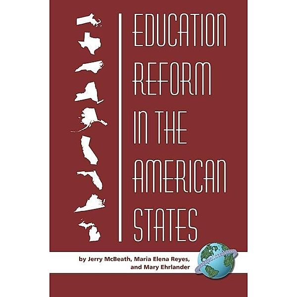 Education Reform in the American States, Jerry McBeath, Maria Elena Reyes