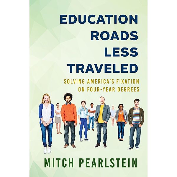 Education Roads Less Traveled, Mitch Pearlstein