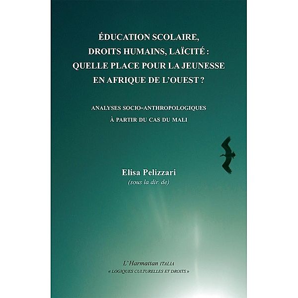 Education scolaire, droits humains, laicite:, Pelizzari Elisa Pelizzari