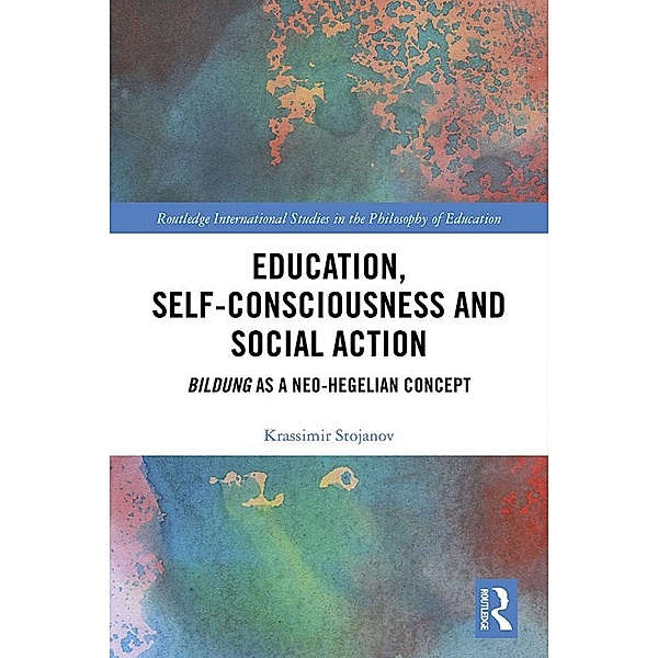 Education, Self-consciousness and Social Action, Krassimir Stojanov