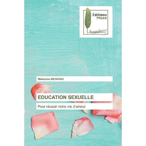 EDUCATION SEXUELLE, Walaoulou BILIVOGUI