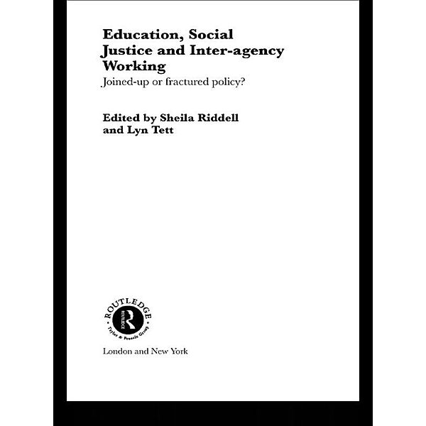 Education, Social Justice and Inter-Agency Working / Routledge Research in Education
