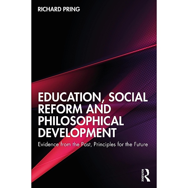 Education, Social Reform and Philosophical Development, Richard Pring