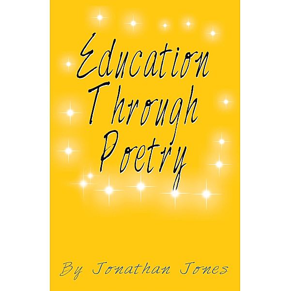 Education Through Poetry, Jonathan Jones