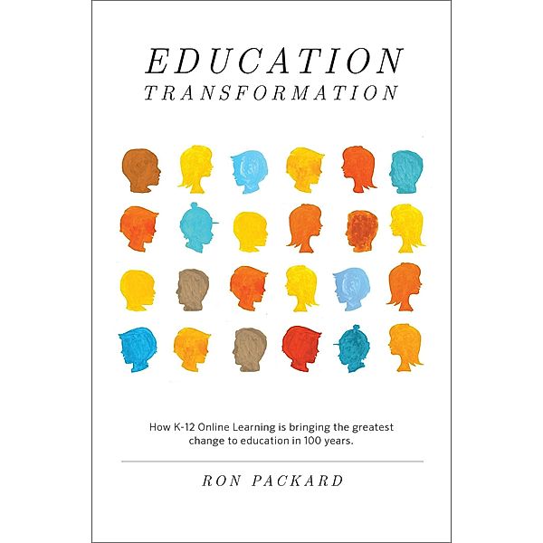 Education Transformation, Ron Packard